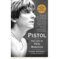 Pistol: The Life of Pete Maravich