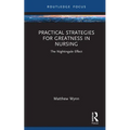 Practical Strategies for Greatness in Nursing: The Nightingale Effect