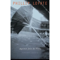 Against Joie de Vivre: Personal Essays