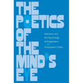 The Poetics of the Mind's Eye: Literature and the Psychology of Imagination