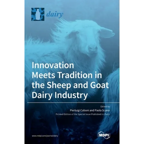 Innovation Meets Tradition in the Sheep and Goat Dairy Industry