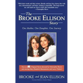 The Brooke Ellison Story: One Mother, One Daughter, One Journey