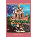 San Miguel de Allende Secrets: Welcome to Town, Seamlessly Transitioning