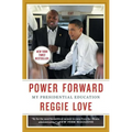Power Forward: My Presidential Education