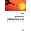 The Progress of Prothrombin Time to a New Generation Method for INR