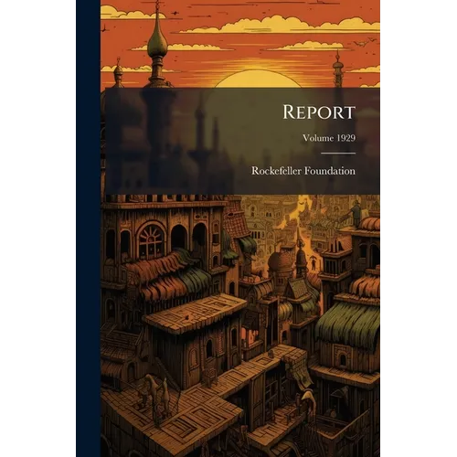 Report; Volume 1929