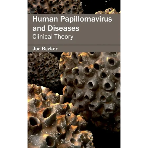 Human Papillomavirus and Diseases: Clinical Theory