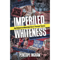 Imperiled Whiteness: How Hollywood and Media Make Race in Postracial America
