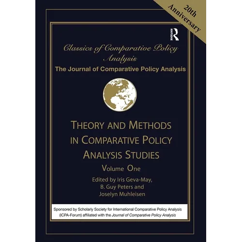Theory and Methods in Comparative Policy Analysis Studies: Volume One