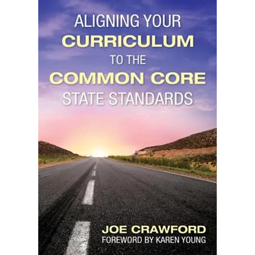 Aligning Your Curriculum to the Common Core State Standards