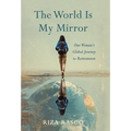 The World Is My Mirror