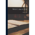Why I Am A Jew