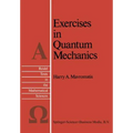 Exercises in Quantum Mechanics: A Collection of Illustrative Problems and Their Solutions