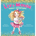 Liv and Mouse: Family Adventures