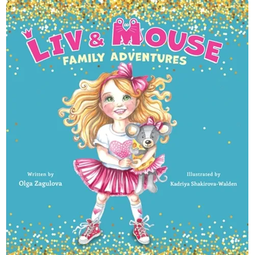 Liv and Mouse: Family Adventures