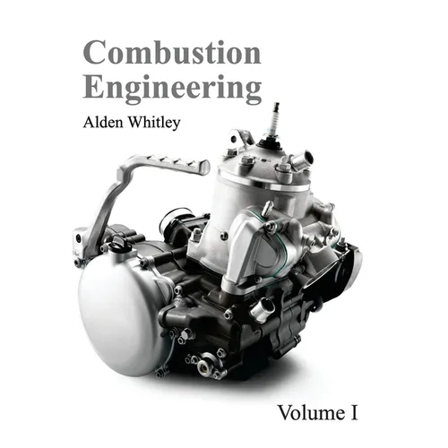 Combustion Engineering: Volume I