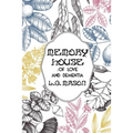 Memory House: Of Love and Dementia