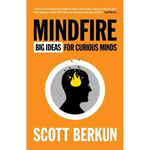 Mindfire: Big Ideas for Curious Minds