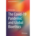 The Covid-19 Pandemic and Global Bioethics