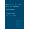 A Triune Concept of the Brain and Behaviour: Hincks Memorial Lectures