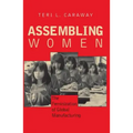 Assembling Women: The Feminization of Global Manufacturing