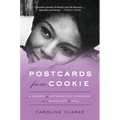 Postcards from Cookie: A Memoir of Motherhood, Miracles, and a Whole Lot of Mail