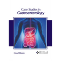 Case Studies in Gastroenterology