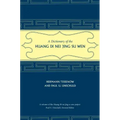 A Dictionary of the Huang Di Nei Jing Su Wen [With CDROM]