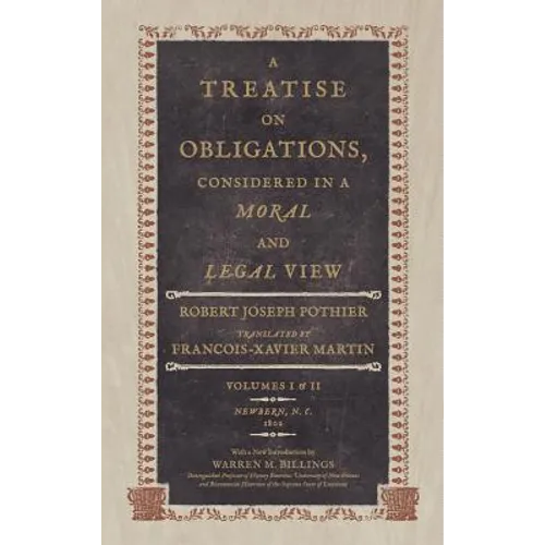 A Treatise on Obligations Considered in a Moral and Legal View