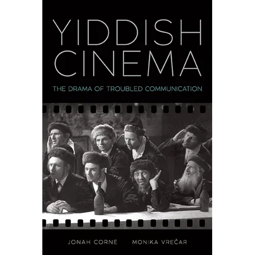Yiddish Cinema: The Drama of Troubled Communication