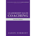Leadership Sales Coaching: Executive Summary