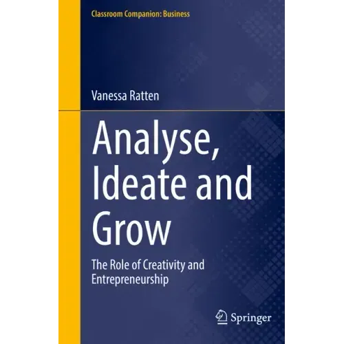 Analyse, Ideate and Grow: The Role of Creativity and Entrepreneurship