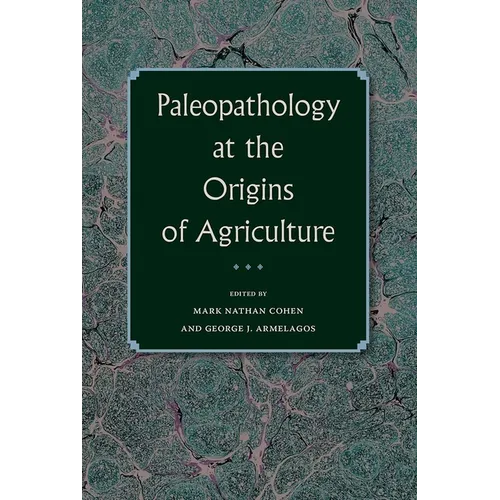 Paleopathology at the Origins of Agriculture