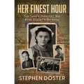 Her Finest Hour: One Teen's Personal War with Hitler's Germany