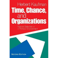 Time, Chance, and Organizations: Natural Selection in a Perilous Environment