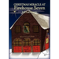 Christmas Miracle at Firehouse Seven