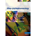 Ethno-Psychopharmacology: Advances in Current Practice. Edited by Chee H. Ng ... [Et Al.]