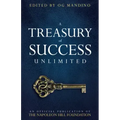 A Treasury of Success Unlimited: An Official Publication of the Napoleon Hill Foundation(r)
