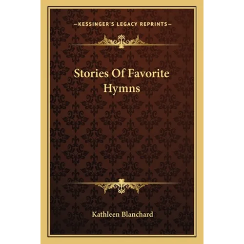 Stories Of Favorite Hymns