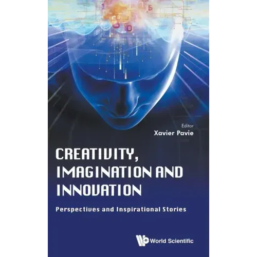 Creativity, Imagination and Innovation: Perspectives and Inspirational Stories