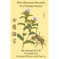 Miscellaneous Records of a Female Doctor