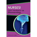 Nurses! Test Yourself in Pharmacology