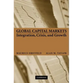 Global Capital Markets: Integration, Crisis, and Growth