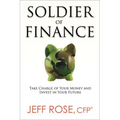 Soldier of Finance: Take Charge of Your Money and Invest in Your Future