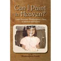 Can I Paint in Heaven?
