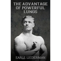 The Advantage of Powerful Lungs: (Original Version, Restored)