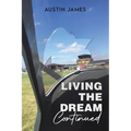 Living The Dream, Continued