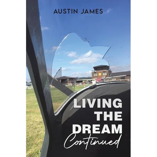 Living The Dream, Continued