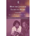 How the Japanese Learn to Work