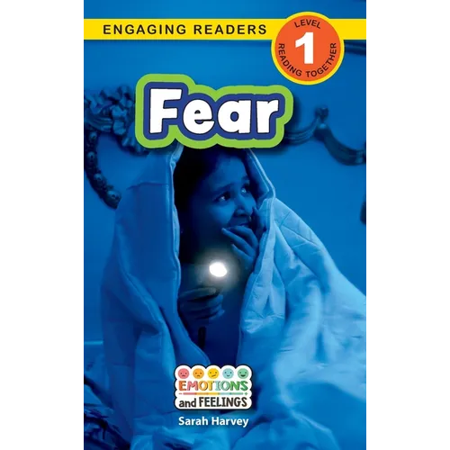 Fear: Emotions and Feelings (Engaging Readers, Level 1)